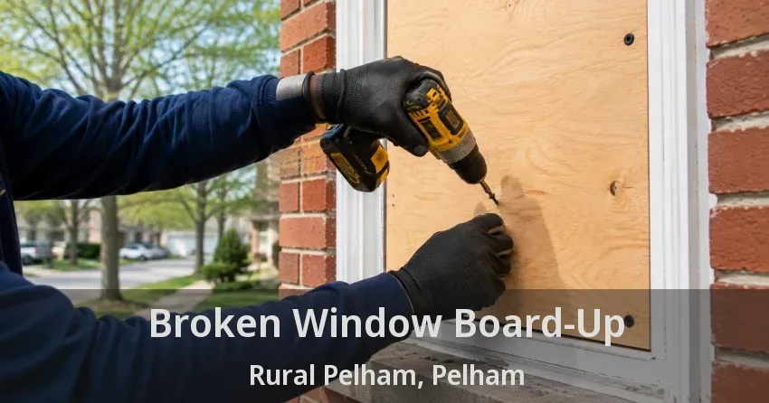 Broken Window Board-Up Rural Pelham, Pelham - ON