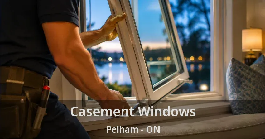 Casement Windows Pelham - ON