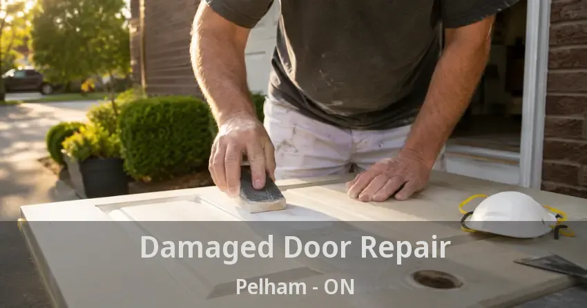 Damaged Door Repair Pelham - ON