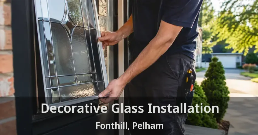 Decorative Glass Installation Fonthill, Pelham - ON