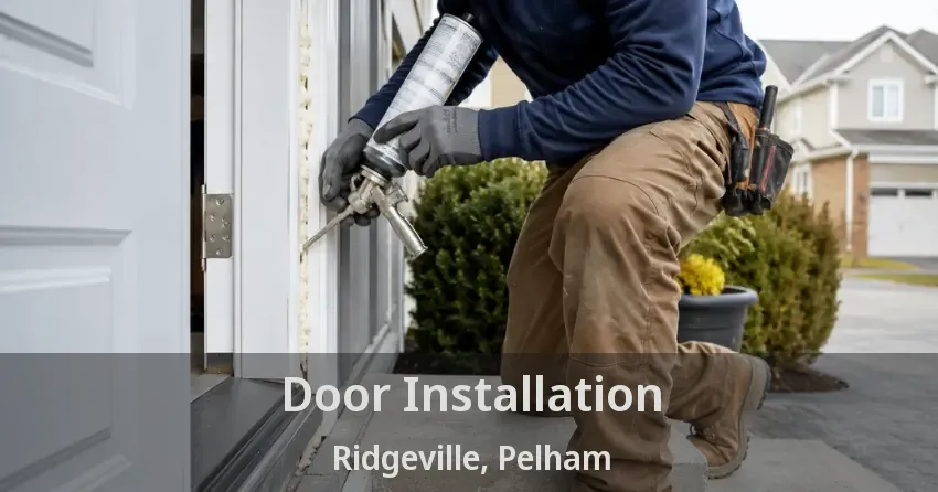 Door Installation Ridgeville, Pelham - ON