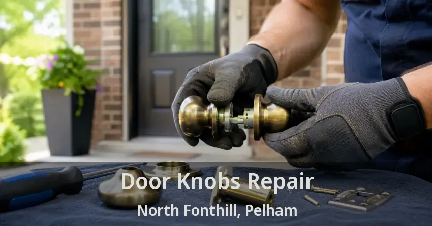 Door Knobs Repair North Fonthill, Pelham - ON