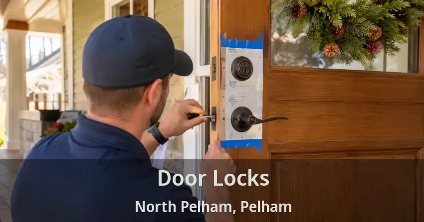 Door Locks North Pelham, Pelham - ON
