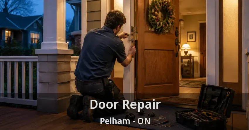 Door Repair Pelham - ON