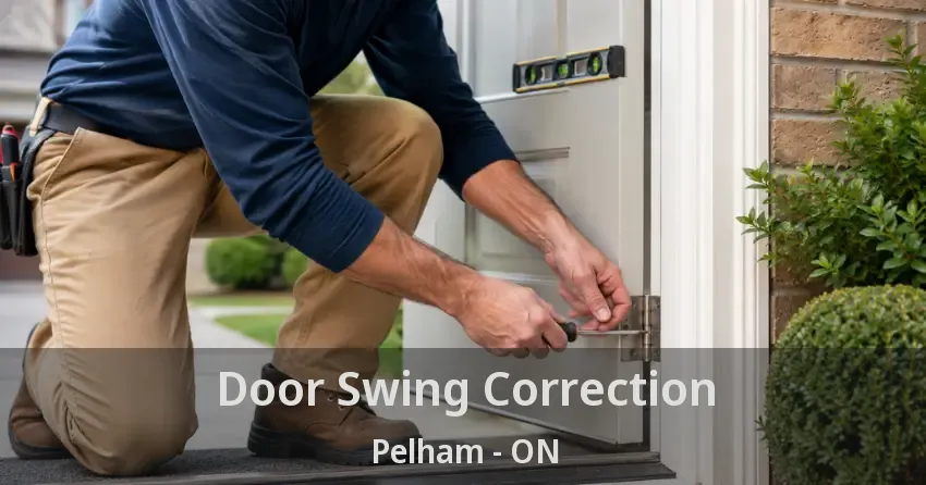 Door Swing Correction Pelham - ON
