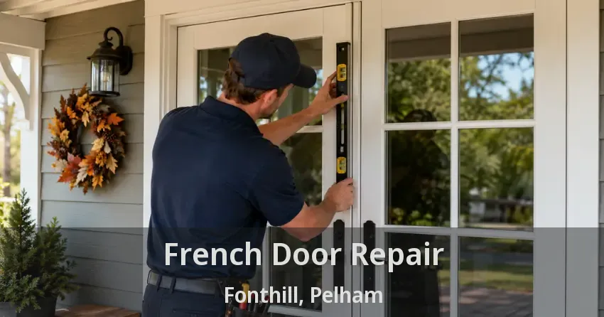 French Door Repair Fonthill, Pelham - ON