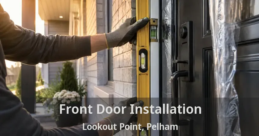 Front Door Installation Lookout Point, Pelham - ON