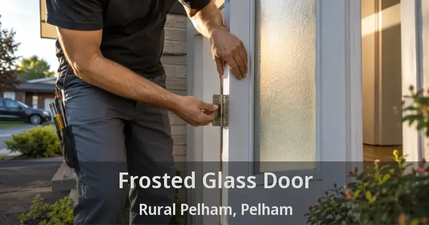 Frosted Glass Door Rural Pelham, Pelham - ON