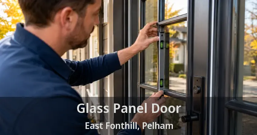 Glass Panel Door East Fonthill, Pelham - ON
