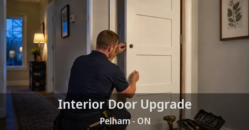 Interior Door Upgrade Pelham - ON