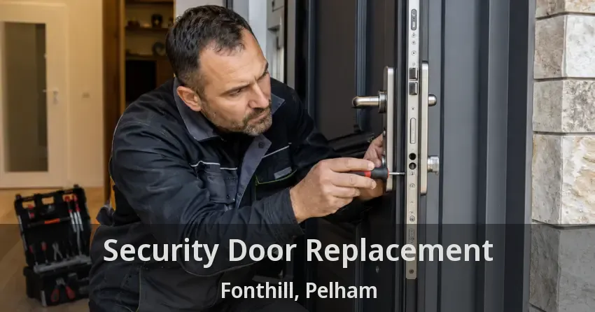 Security Door Replacement Fonthill, Pelham - ON