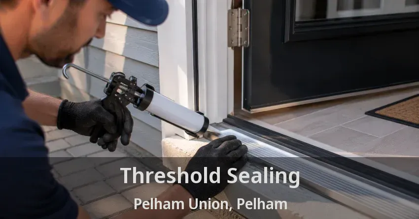 Threshold Sealing Pelham Union, Pelham - ON